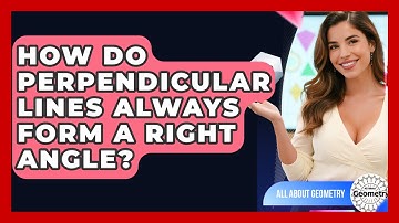 How Do Perpendicular Lines Always Form A Right Angle? - All About Geometry