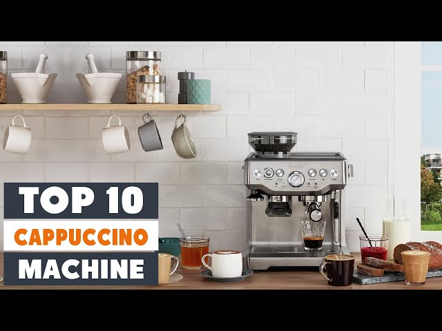 Top 10 Best Cappuccino Machines in 2023