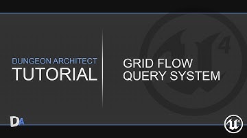 Tutorial 06 - Grid Flow: Query System [Dungeon Architect UE4]