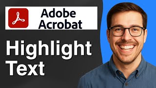 How to highlight text in Adobe Acrobat [2025 Easy Guide]
