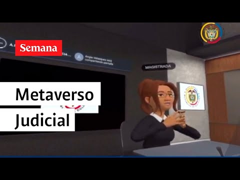 Insólito | Así son las audiencias en el “metaverso judicial” en Colombia | Semana noticias