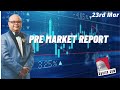 Premarket report for 23 march 2022