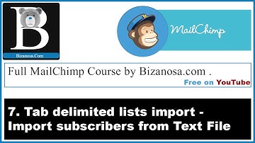 7. Mailchimp lists import importing subscribers part 2 - Bizanosa MailChimp Course