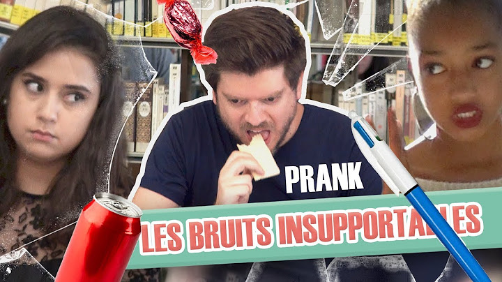 Pranque : Les bruits insupportables du quotidien / Unbearable daily noises prank (Version Web)