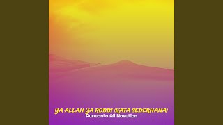 Ya Allah Ya Robbi (Kata Sederhana)