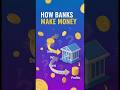 How Banks Make Money !💰| Banking Simplified #shorts