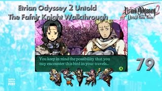 Etrian Odyssey 2 Untold: The Fafnir Knight Walkthrough Ep 79