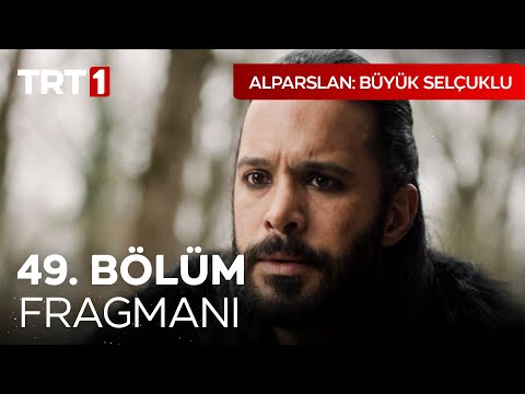 Alparslan: Büyük Selçuklu 49. Bölüm Fragmanı I @UyanisBuyukSelcukluTRT