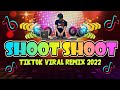 SHOOT SHOOT - TIKTOK VIRAL DISCO BOMB REMIX 2022 - DJ JOHNREY