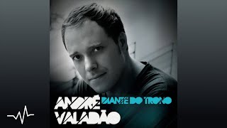 08 Meu Filho, Não Temas | Diante do Trono | André Valadão