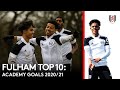 Fulham Top 10: ACADEMY BANGERS 20/21!