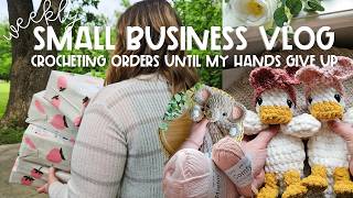 WEEKLY SMALL BUSINESS VLOG | Crocheting Orders, Packaging Happy Mail, Working on Handmade Favorites