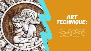 Art Technique of the Month: Calendar Creation