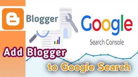 How to Add Your Blogger Website to Google Search (Easiest Way)