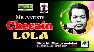 SUIVEZ La biographie d'un célèbre chanteur Mr  CHECAIN LOLA DJANGI