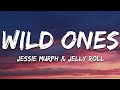 Official Video for "Wild Ones" by Jessie Murph ft. Jelly Roll.