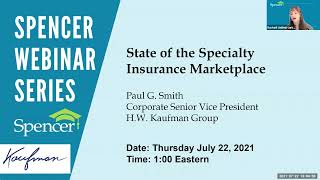 Spencer Webinar: "State of the Specialty Insurance Marketplace" Presented by H.W. Kaufman Group