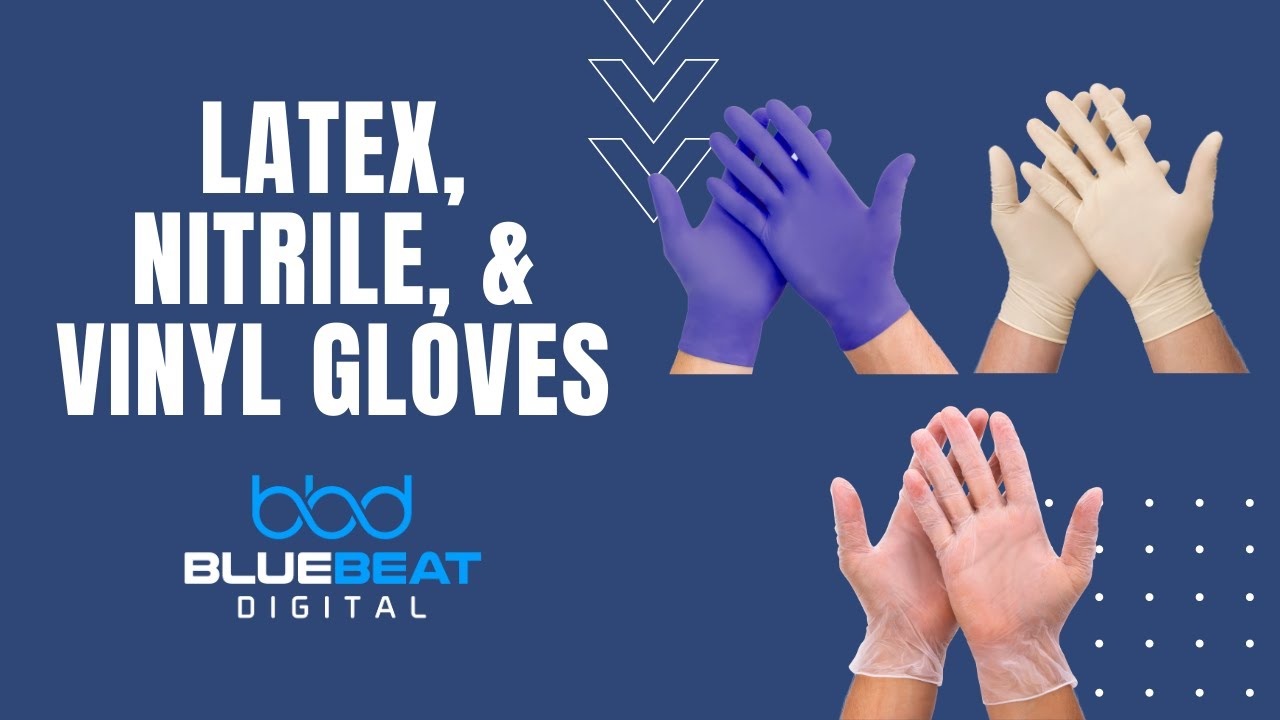 Latex , Nitrile & Vinyl Gloves Know the Difference! - YouTube