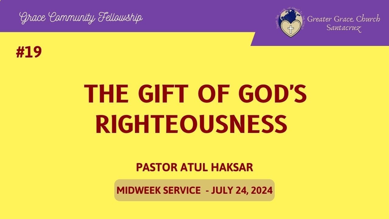 #19 The Gift of God's Righteousness | Midweek Service - YouTube