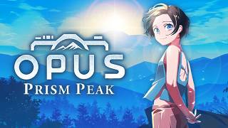 Playing OPUS: Prism Peak | No Spoilers | No Backseating