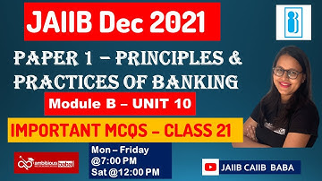 Class 21- JAIIB Dec 2021 | PPB - Module B - Unit 10| Important MCQs | AmbitiousBaba