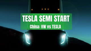 Tesla Semi Produktion beginnt, Tesla vs. VW in China