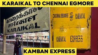 Kamban express | Karaikal to Chennai Egmore| Karaikal express| kamban express| Nagapattinam express