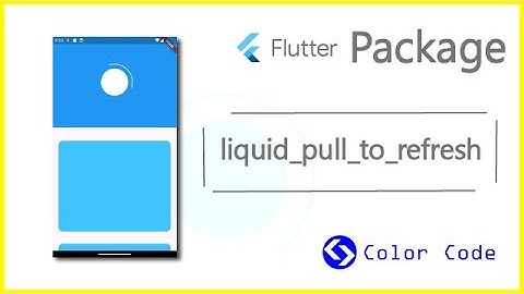 Enhance Your Flutter App with Liquid Pull to Refresh | Flutter Package Tutorial