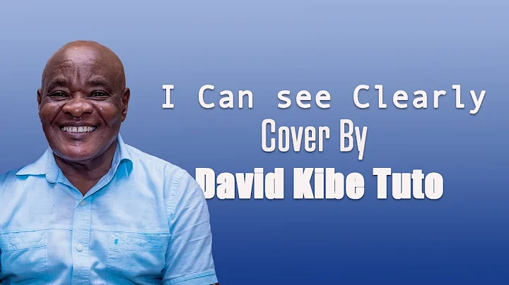 I can see clearly now | cover by David Kibe Tuto