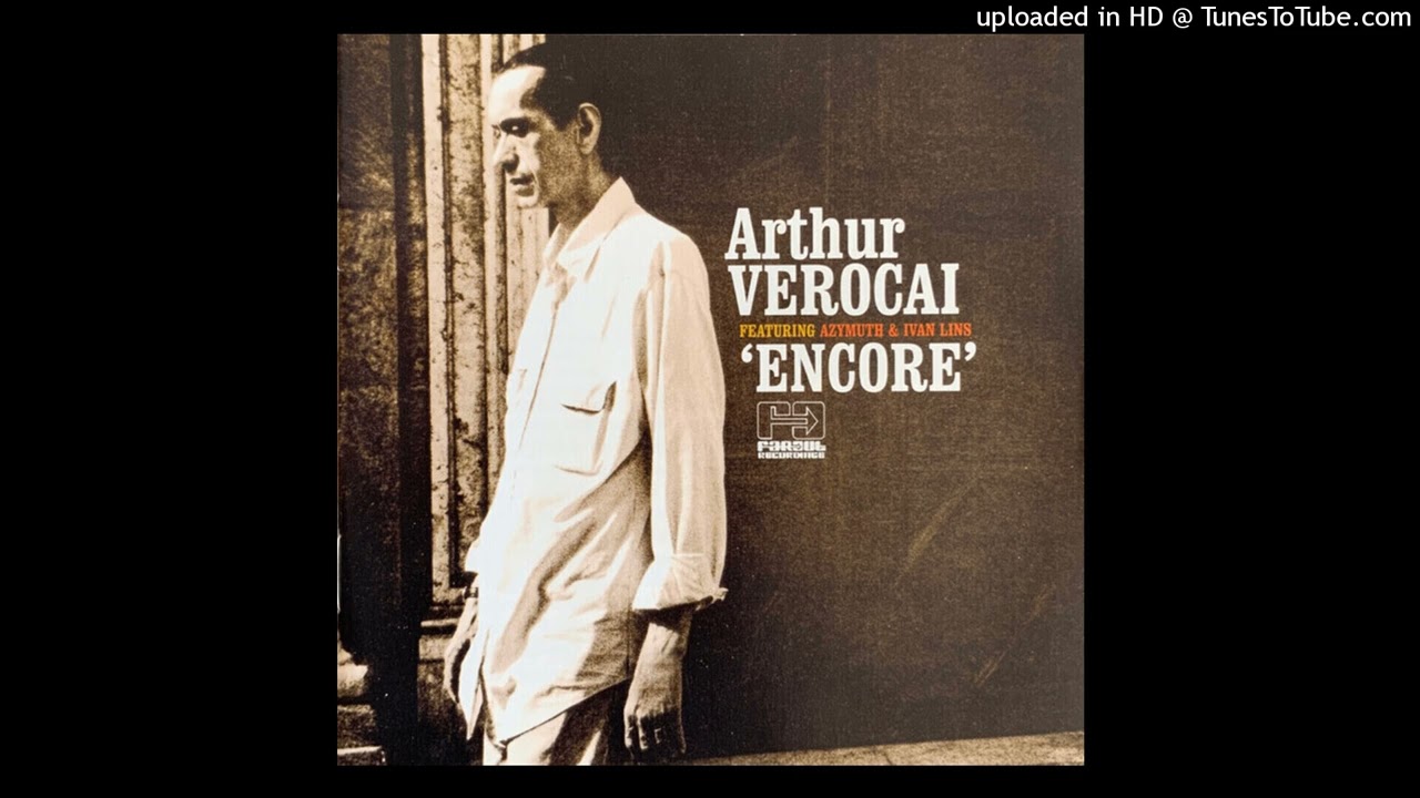 Arthur Verocai - Bis (feat. Azymuth) (Far Out Reissue - 2007
