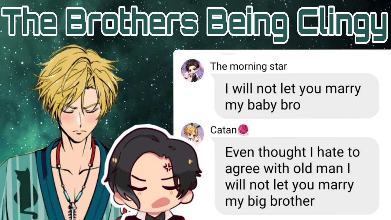 Obey me text:The Brothers Being  Clingy