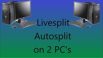Autosplit dual PC tutorial