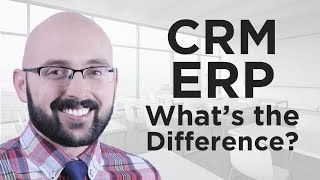 CRM vs ERP - What