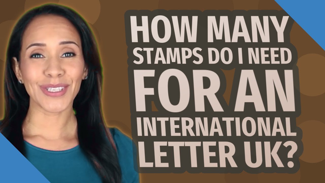 How many stamps do I need for an international letter UK? YouTube