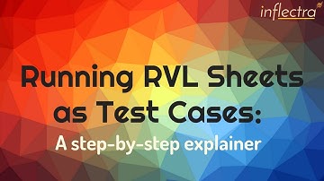 Running Rapise Visual Language (RVL) Sheets as Test Cases - A step-by-step explainer