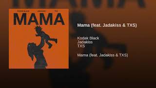 Kodak Black Feat. Jadakiss & TXS - 'Mama'