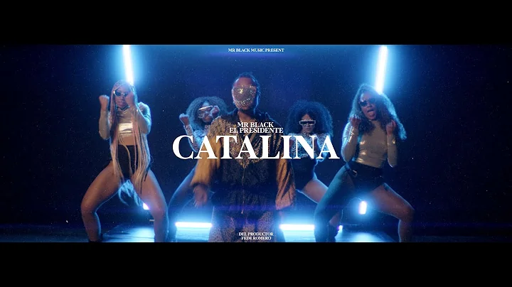 Catalina - Mr Black El Presidente