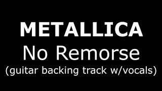 METALLICA-NO REMORSE GUITAR BACKING TRACK WITH VOCALS