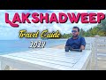 Lakshadweep Travel Guide || Lakshadweep Tour Packages |  Lakshadweep Couple Budget Plan~ लक्षद्वीप