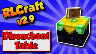 RLCraft 2.9 Disenchantment 🌟 How To Get Disenchantment Table