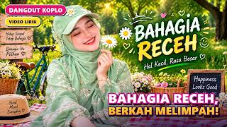 Salma - Bahagia Receh (Lirik) | Dangdut Koplo Bahagia Itu Sederhana ☕