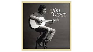 Jim Croce - Speedball Tucker | Have You Heard: Jim Croce Live