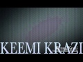 Keemi Krazi Undergound Kings Freestyle Keemi Krazi Undergound Kings Freestyle
