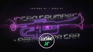 INTRO TRUMPET + PERREO PA TRA' - RKT - LUCIANO DJ FT KEKO DJ Resimi