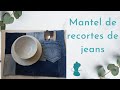 ¡Crea un mantel único y sostenible con retazos de jeans!