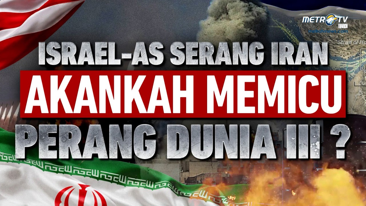BREAKING NEWS - ISRAEL-AS SERANG IRAN AKANKAH MEMICU PERANG DUNIA III?