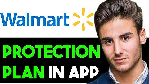 HOW TO ADD PROTECTION PLAN TO WALMART APP 2025! (FULL GUIDE)