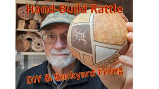 Hand-Build Spherical Rattle: Wild clay to backyard firing