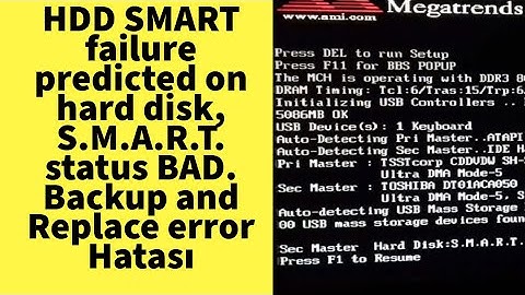 HDD SMART failure predicted on hard disk, S.M.A.R.T. status BAD. Backup and Replace error Hatası