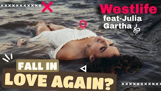 Fall In Love Again | feat-Julia Gartha | Westlife (Official Video)